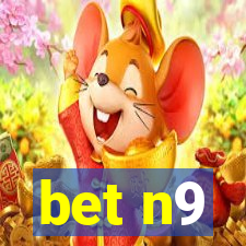 bet n9