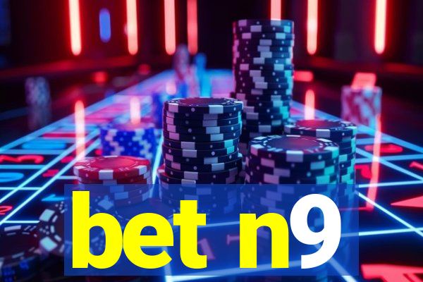 bet n9