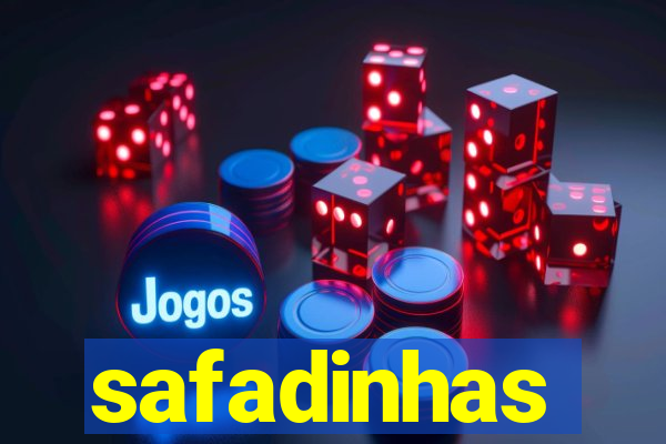 safadinhas