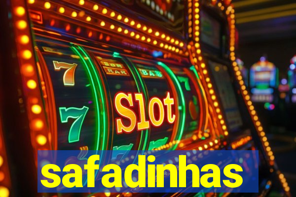 safadinhas