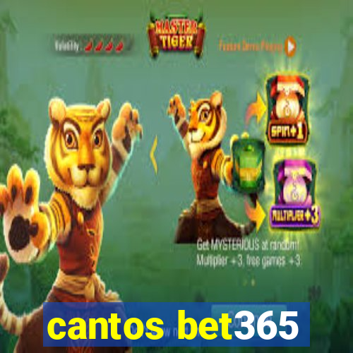 cantos bet365