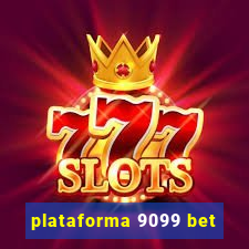 plataforma 9099 bet