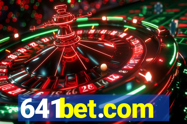 641bet.com