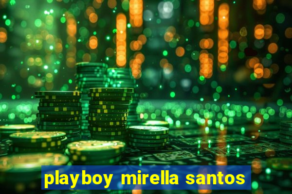 playboy mirella santos