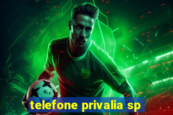 telefone privalia sp