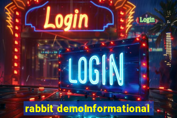 rabbit demoInformational