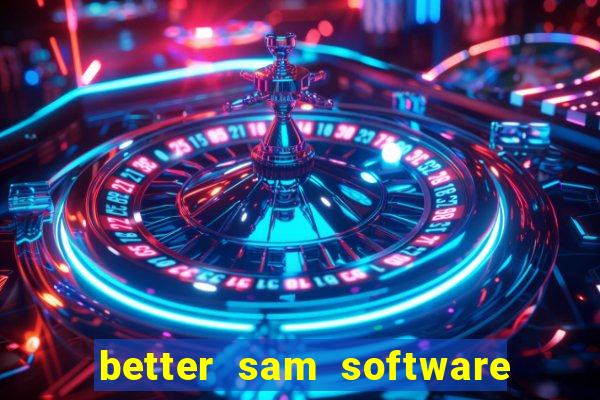 better sam software automatic mouth