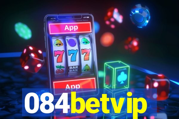 084betvip