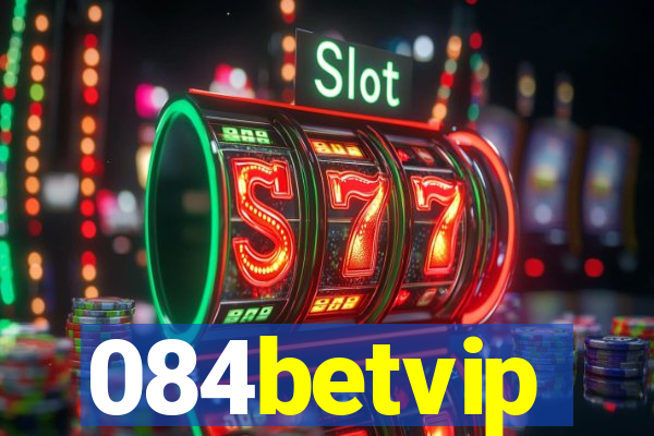 084betvip