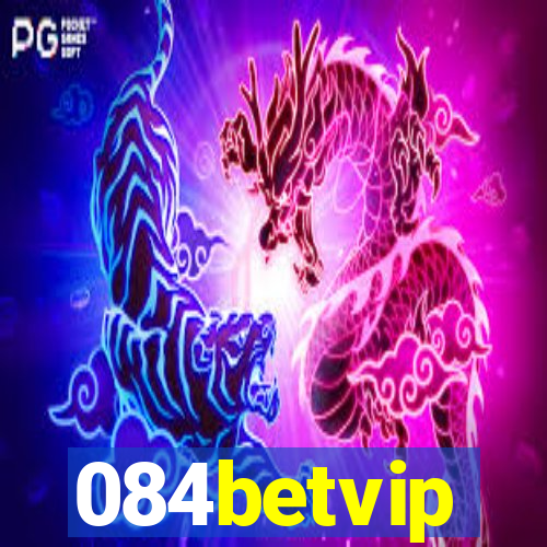 084betvip