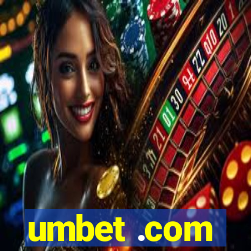 umbet .com