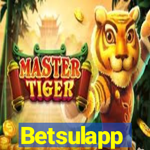 Betsulapp