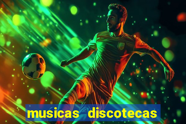 musicas discotecas anos 90