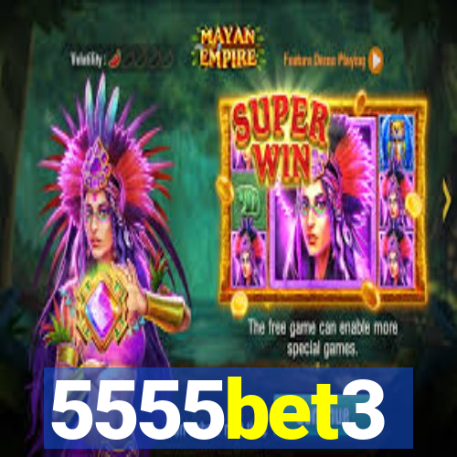 5555bet3