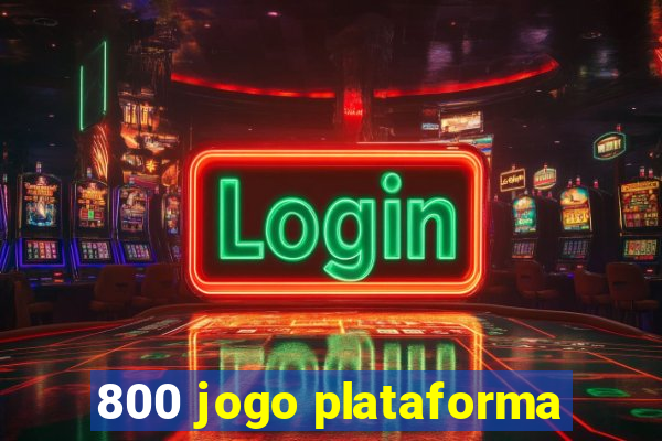 800 jogo plataforma