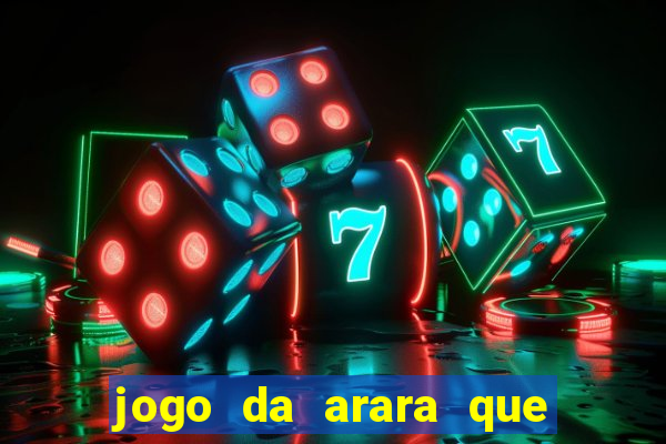 jogo da arara que ganha dinheiro