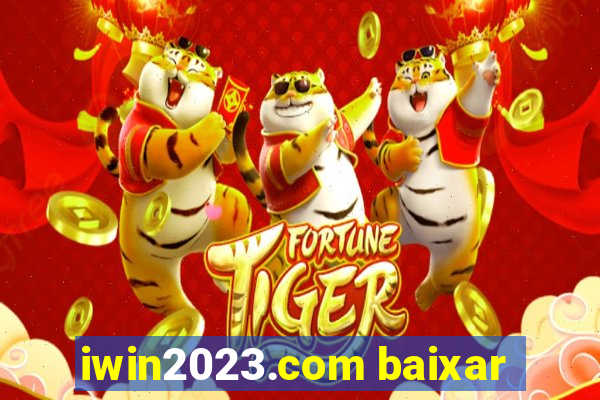 iwin2023.com baixar