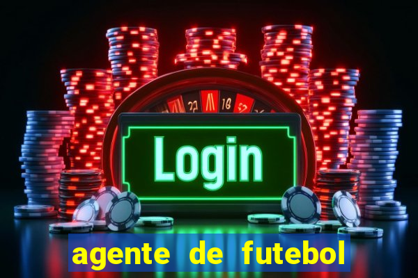 agente de futebol dinheiro infinito