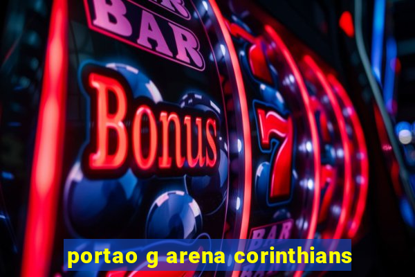 portao g arena corinthians