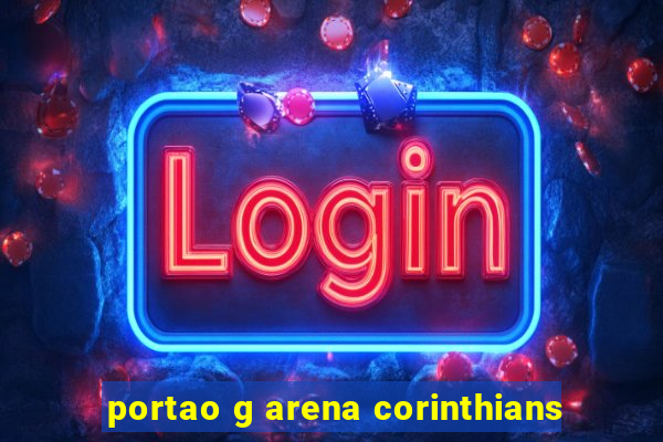 portao g arena corinthians