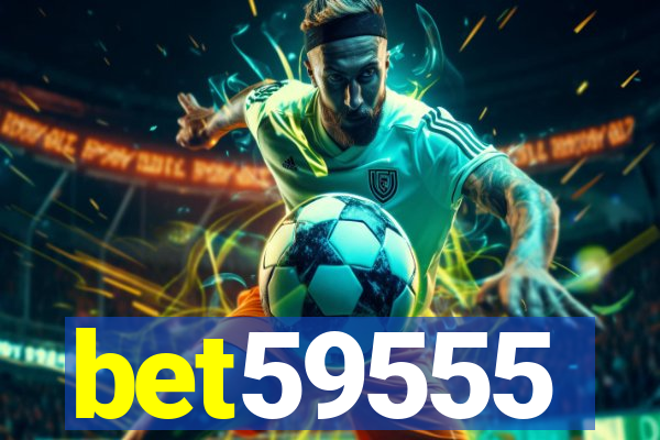 bet59555