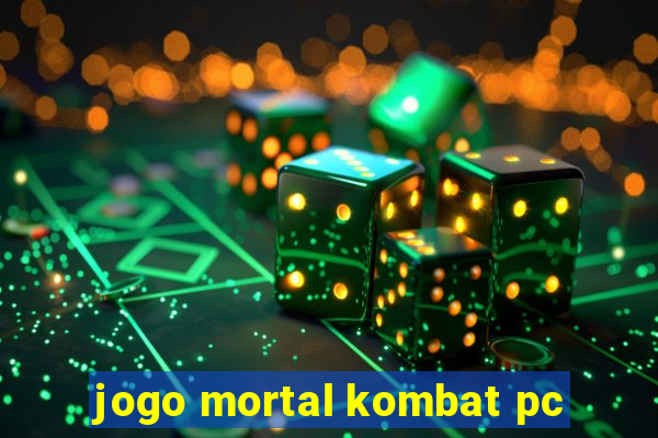 jogo mortal kombat pc