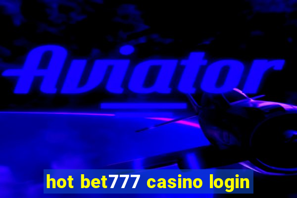 hot bet777 casino login