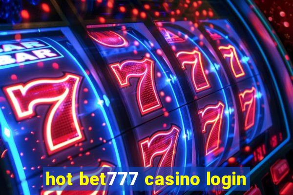 hot bet777 casino login