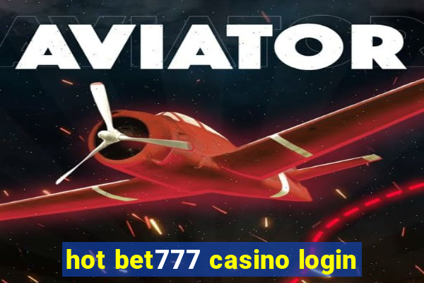 hot bet777 casino login