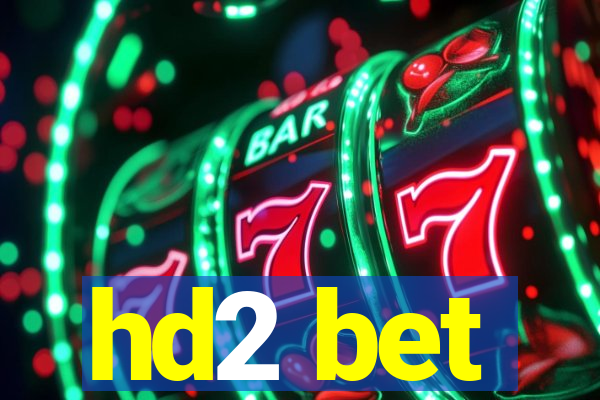 hd2 bet