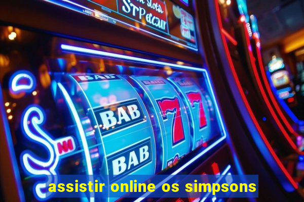 assistir online os simpsons