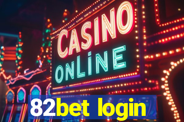 82bet login