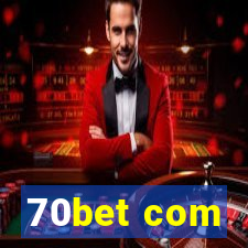 70bet com