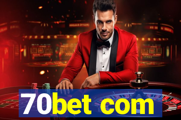 70bet com