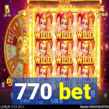 770 bet