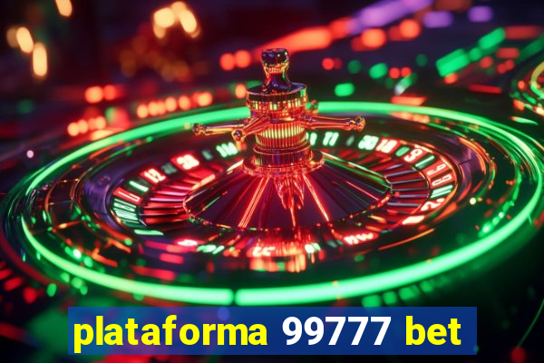 plataforma 99777 bet