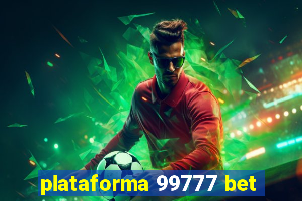 plataforma 99777 bet