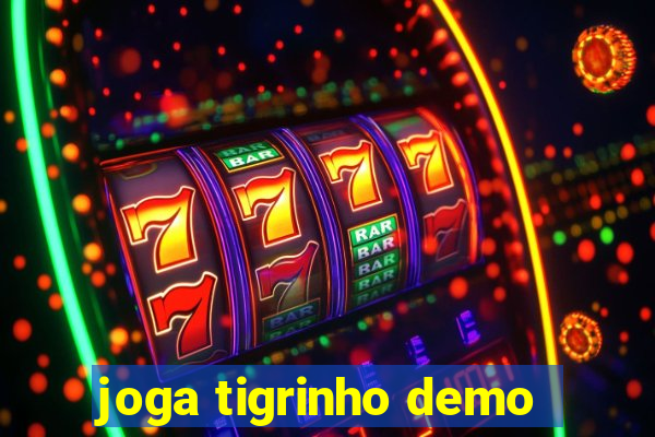 joga tigrinho demo