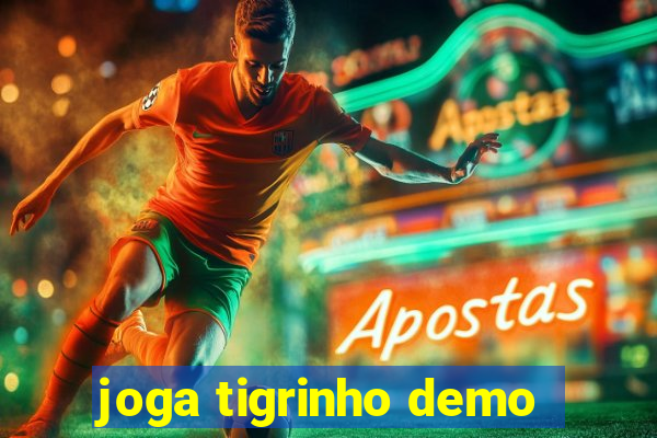 joga tigrinho demo