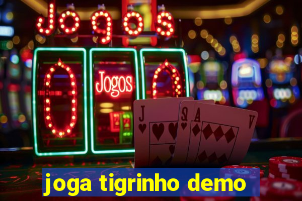 joga tigrinho demo