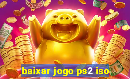 baixar jogo ps2 iso