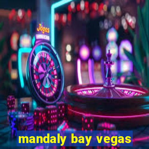 mandaly bay vegas