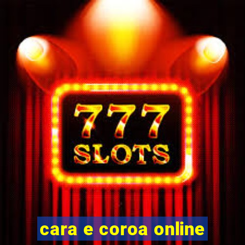 cara e coroa online