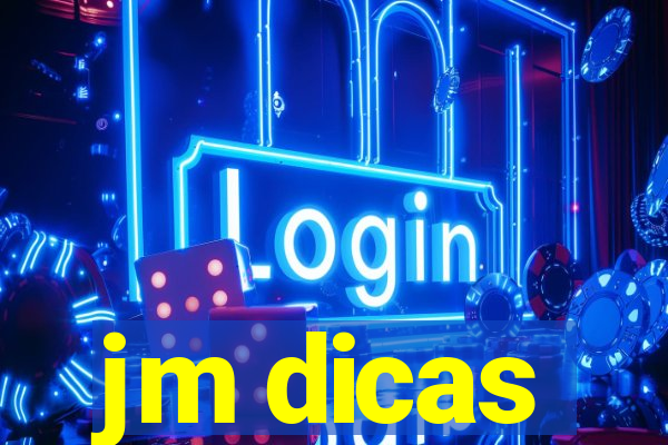 jm dicas