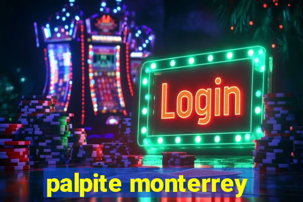 palpite monterrey