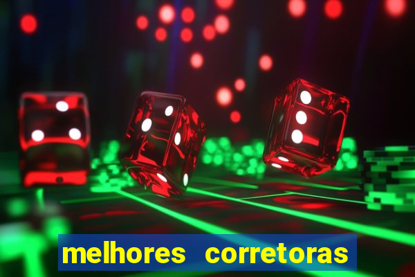 melhores corretoras de investimentos