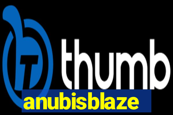 anubisblaze