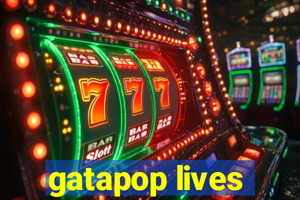 gatapop lives