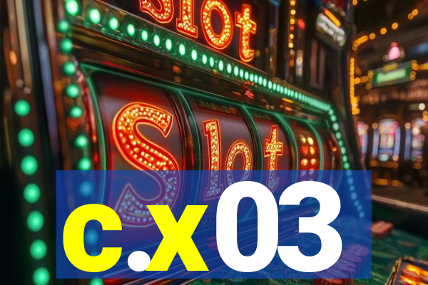 c.x03