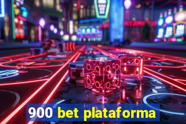 900 bet plataforma